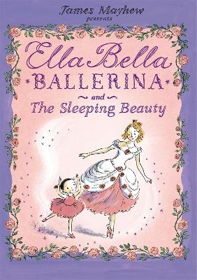 Ella Bella Ballerina and the Sleeping Beauty book