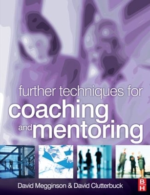 Further Techniques for Coaching and Mentoring book