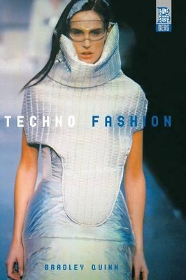 Techno Fashion by Bradley Quinn