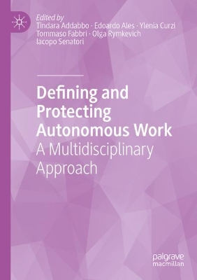 Defining and Protecting Autonomous Work: A Multidisciplinary Approach book