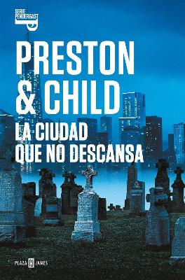 La ciudad que no descansa / The City of Endless Night by Douglas Preston