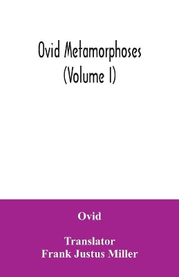 Ovid Metamorphoses (Volume I) book