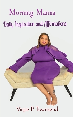 Morning Manna: Daily Inspiration and Affirmations book
