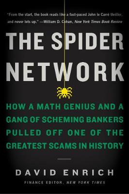 The Spider Network by David Enrich