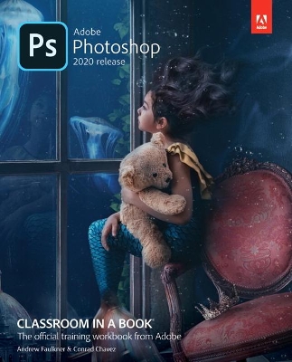 Adobe Photoshop Classroom in a Book (2020 release) book