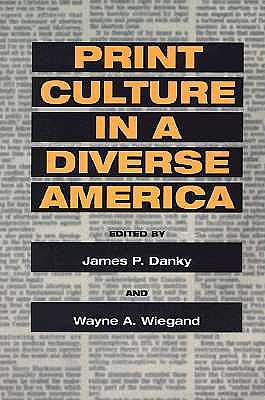 Print Culture in a Diverse America book