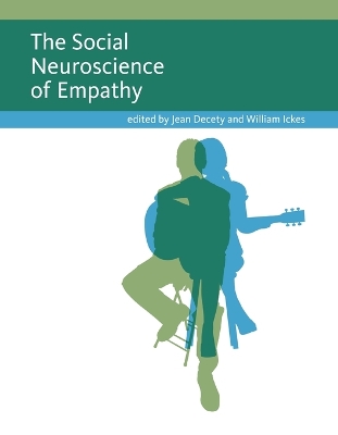 Social Neuroscience of Empathy by Jean Decety