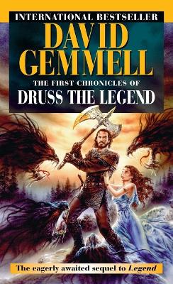The First Chronicles of Druss the Legend by David Gemmell