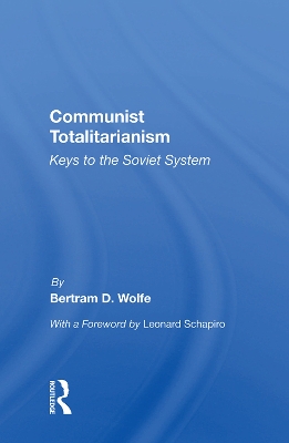 Communist Totalitarianism: Keys to the Soviet System book