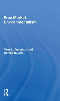 Free Market Environmentalism by Terry L. Anderson