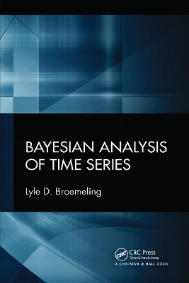 Bayesian Analysis of Time Series by Lyle D. Broemeling