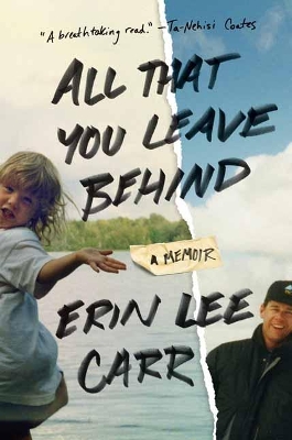 All That You Leave Behind: A Memoir book