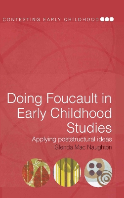 Doing Foucault in Early Childhood Studies by Glenda Mac Naughton