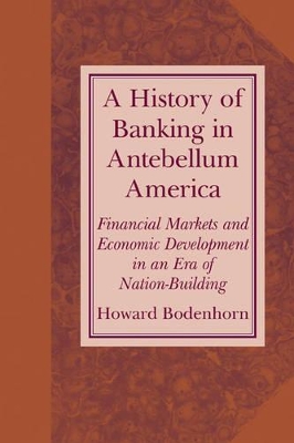 History of Banking in Antebellum America book