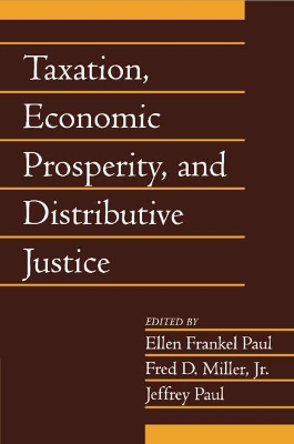 Taxation, Economic Prosperity, and Distributive Justice: Volume 23, Part 2 book