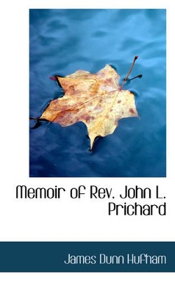 Memoir of REV. John L. Prichard book