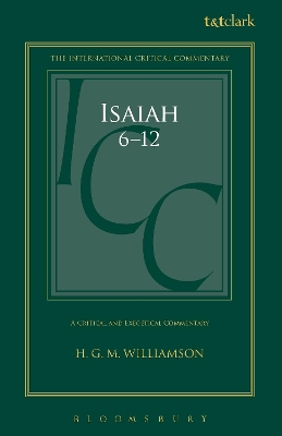 Isaiah 6-12: A Critical and Exegetical Commentary by Professor H.G.M. Williamson