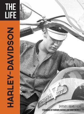 The The Life Harley-Davidson by Darwin Holmstrom