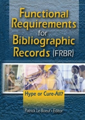 Functional Requirements for Bibliographic Records (FRBR) book