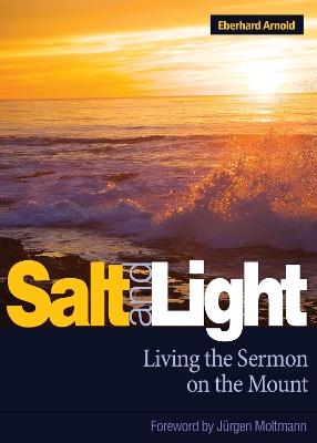 Salt and Light: Living the Sermon on the Mount book