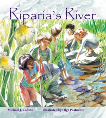 Riparia's River by Michael J. Caduto