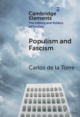 Populism and Fascism by Carlos de la Torre