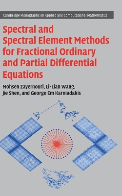 Spectral and Spectral Element Methods for Fractional Ordinary and Partial Differential Equations book