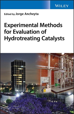 Experimental Methods for Evaluation of Hydrotreating Catalysts book