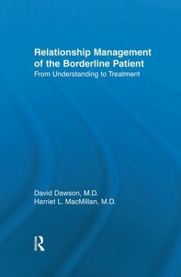 Relationship Management Of The Borderline Patient by David L. Dawson