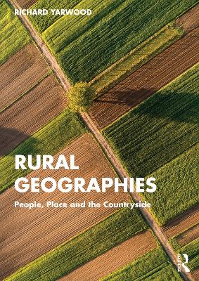 Rural Geographies: People, Place and the Countryside book