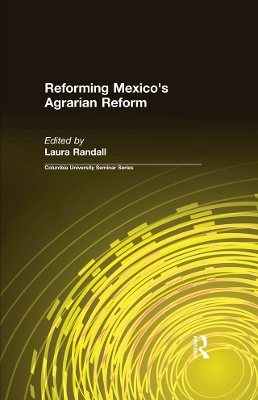 Reforming Mexico's Agrarian Reform by Laura Randall