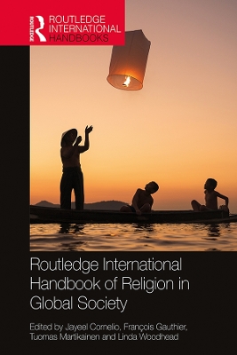 Routledge International Handbook of Religion in Global Society by Jayeel Cornelio