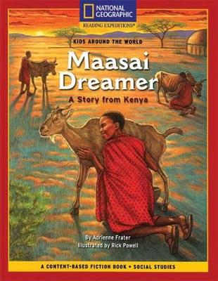 Content-Based Chapter Books Fiction (Social Studies: Kids Around the World): Maasai Dreamer: A Story from Kenya book