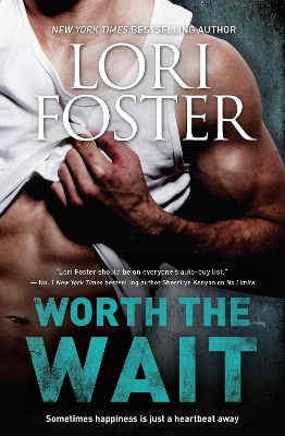 WORTH THE WAIT by Lori Foster