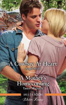 A Cowboy at Heart/A Mother's Homecoming book