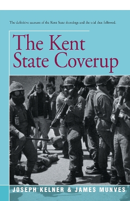 Kent State Coverup by Joseph Kelner