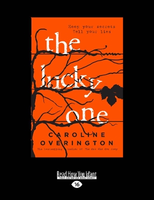 The The Lucky One by Caroline Overington
