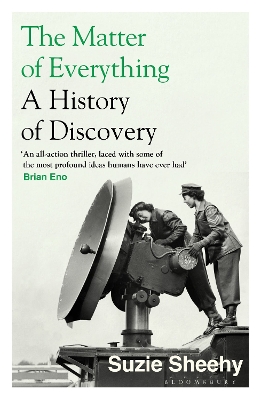 The Matter of Everything: A History of Discovery book