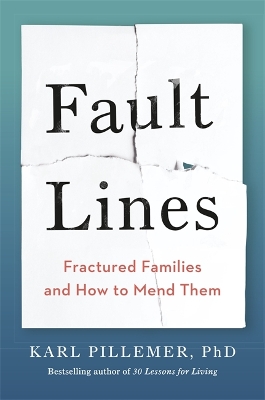 Fault Lines: Fractured Families and How to Mend Them book