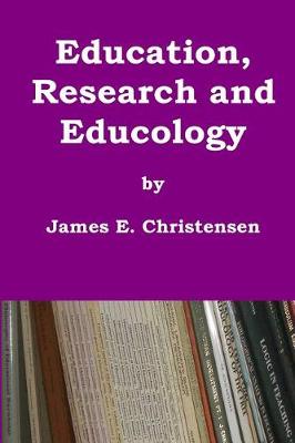 Education, Research and Educology book