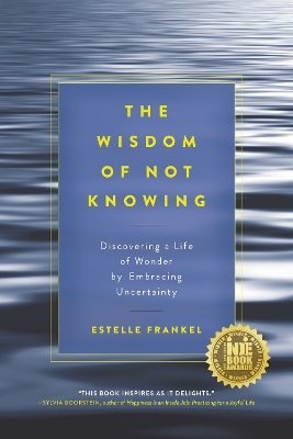 Wisdom Of Not Knowing book