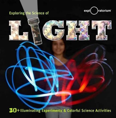 Exploring the Science of Light book