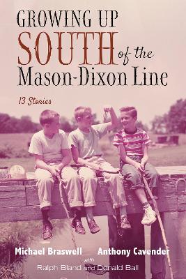 Growing Up South of the Mason-Dixon Line: 13 Stories book