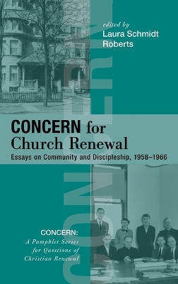 Concern for Church Renewal by Laura Schmidt Roberts