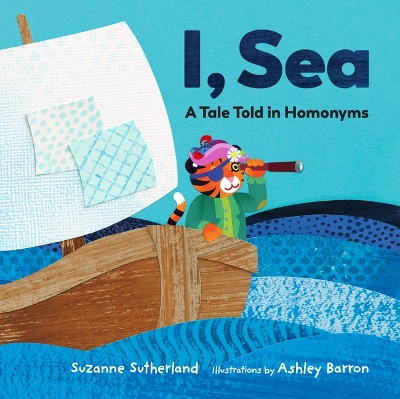 I, Sea: A Tale Told in Homonyms book