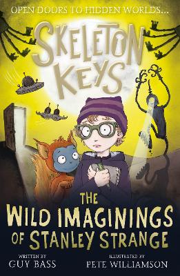 Skeleton Keys: The Wild Imaginings of Stanley Strange book