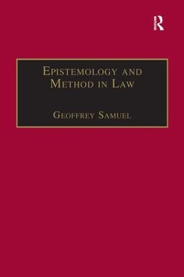 Epistemology and Method in Law by Geoffrey Samuel