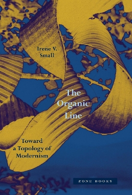 The Organic Line: Toward a Topology of Modernism book