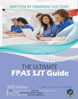 The Ultimate FPAS SJT Guide: 300 Practice Questions, Expert Advice, and Score Boosting Strategies for the NS Foundation Programme Situational Judgement Test book