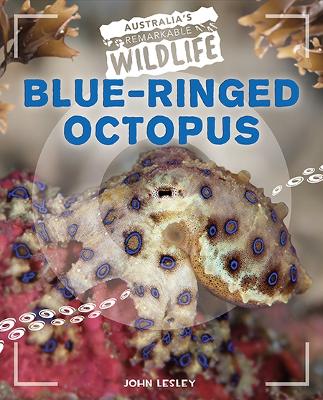 Australia's Remarkable Wildlife: Blue-Ringed Octopus book